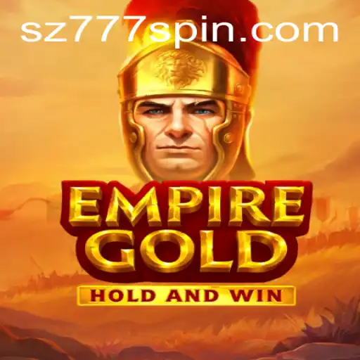 Exploring EmpireGold: A Detailed Look into the Game and SZ777.COM