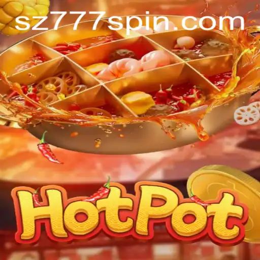 Exploring the Thrilling World of Hotpot: A Game Revolutionizing Entertainment