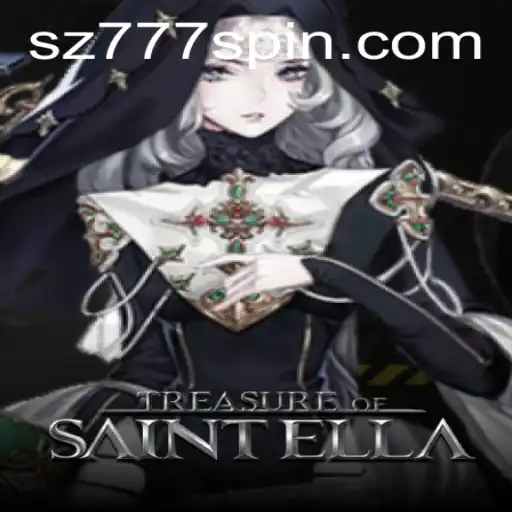 Explore the Adventure: Treasure of Saint Ella and the Exciting Keyword SZ777.COM